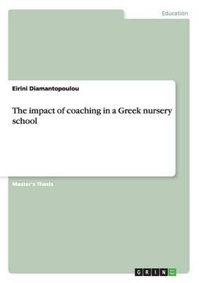 The Impact of Coaching in a Greek Nursery School