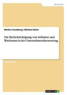 Die Berucksichtigung von Inflation und Wachstum in der Unternehmensbewertung