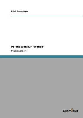 Polens Weg zur ""Wende""