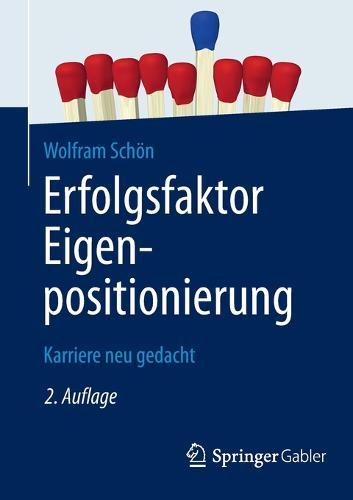 Erfolgsfaktor Eigenpositionierung: Karriere neu gedacht