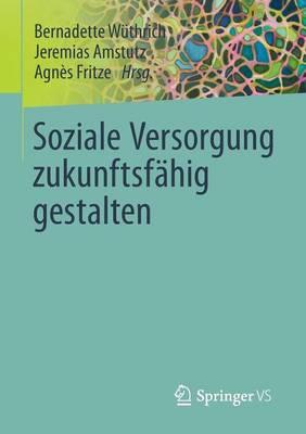 Soziale Versorgung zukunftsfähig gestalten