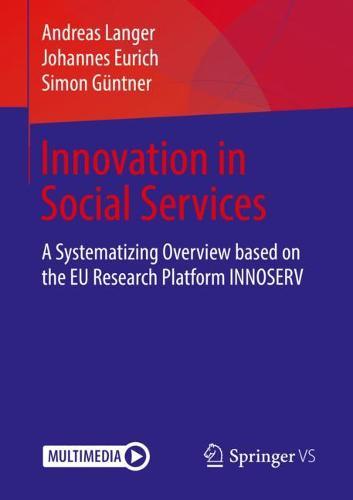 Innovation in Social Services: A Systematizing Overview based on the EU Research Platform INNOSERV