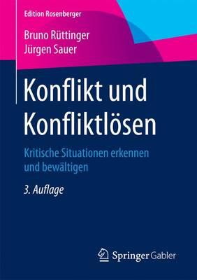 Konflikt und Konfliktlösen: Kritische Situationen erkennen und bewältigen