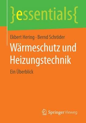 W Rmeschutz Und Heizungstechnik; Ein Berblick