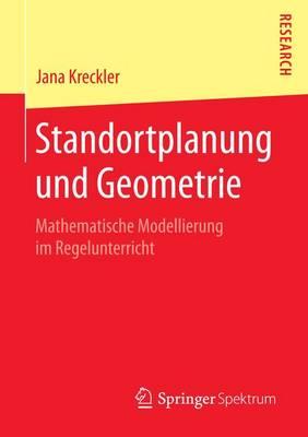 Standortplanung Und Geometrie; Mathematische Modellierung Im Regelunterricht