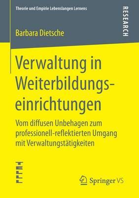 Verwaltung in Weiterbildungseinrichtungen: Vom diffusen Unbehagen zum professionell-reflektierten Umgang mit Verwaltungstätigkeiten