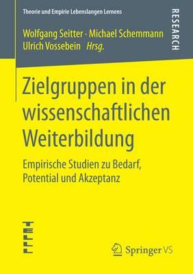 Zielgruppen in Der Wissenschaftlichen Weiterbildung