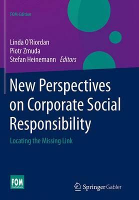 New Perspectives on Corporate Social Responsibility: Locating the Missing Link