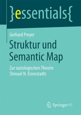 Struktur und Semantic Map: Zur soziologischen Theorie Shmuel N. Eisenstadts