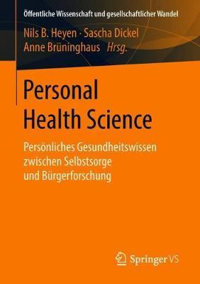 Personal Health Science: Persönliches Gesundheitswissen zwischen Selbstsorge und Bürgerforschung