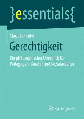 Gerechtigkeit: Ein philosophischer Überblick für Pädagogen, Berater und Sozialarbeiter