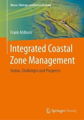 Integrated Coastal Zone Management: Status, Challenges and Prospects
