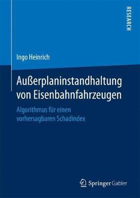 Außerplaninstandhaltung von Eisenbahnfahrzeugen: Algorithmus für einen vorhersagbaren Schadindex