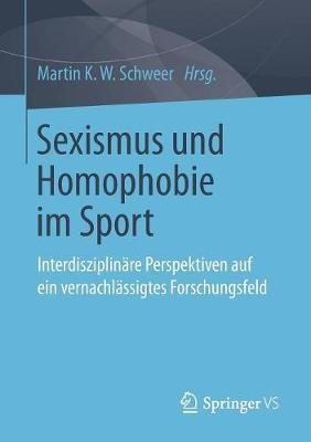 Sexismus und Homophobie im Sport: Interdisziplinäre Perspektiven auf ein vernachlässigtes Forschungsfeld
