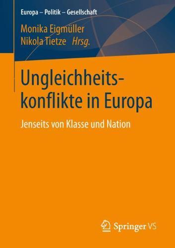 Ungleichheitskonflikte in Europa: Jenseits von Klasse und Nation