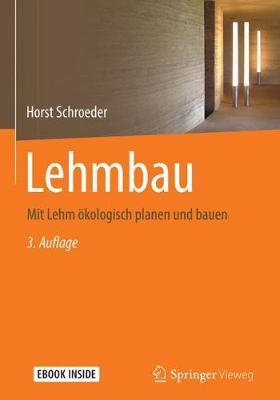 Lehmbau: Mit Lehm oekologisch planen und bauen