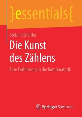 Die Kunst des Zählens: Eine Einführung in die Kombinatorik