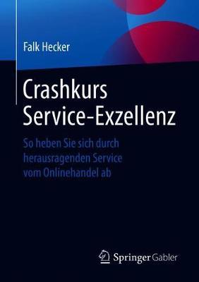 Crashkurs Service-Exzellenz: So heben Sie sich durch herausragenden Service vom Onlinehandel ab