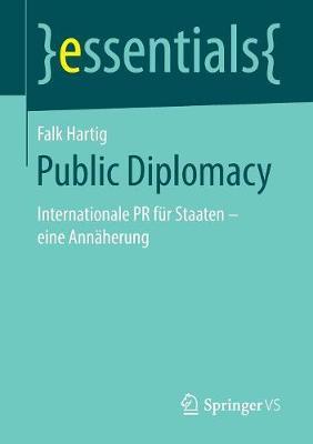Public Diplomacy: Internationale PR für Staaten - eine Annäherung