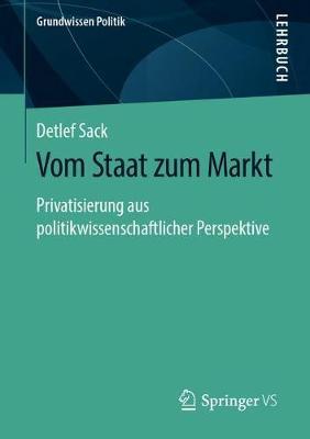 Vom Staat zum Markt: Privatisierung aus politikwissenschaftlicher Perspektive