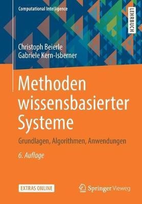 Methoden wissensbasierter Systeme: Grundlagen, Algorithmen, Anwendungen