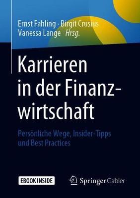 Karrieren in der Finanzwirtschaft: Persoenliche Wege, Insider-Tipps und Best Practices