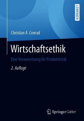 Wirtschaftsethik: Eine Voraussetzung für Produktivität