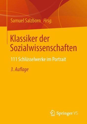 Klassiker der Sozialwissenschaften: 111 Schlüsselwerke im Portrait