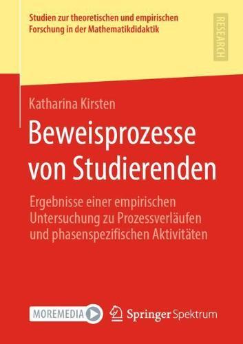 Beweisprozesse von Studierenden: Ergebnisse einer empirischen Untersuchung zu Prozessverläufen und phasenspezifischen Aktivitäten