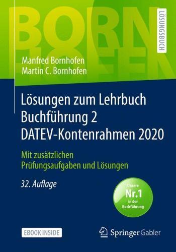 Loesungen Zum Lehrbuch Buchfuhrung 2 Datev-Kontenrahmen 2020: Mit Zusatzlichen Prufungsaufgaben Und Loesungen