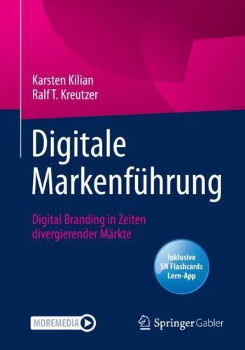 Digitale Markenfuhrung: Digital Branding in Zeiten divergierender Markte