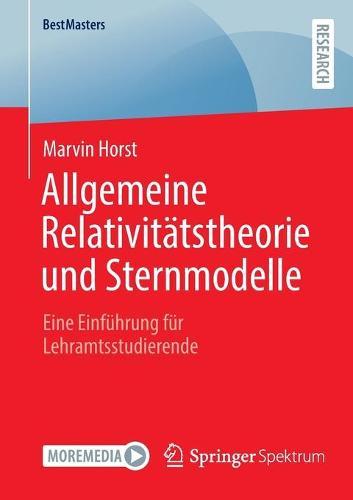 Allgemeine Relativitätstheorie und Sternmodelle: Eine Einführung für Lehramtsstudierende