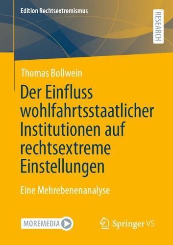 Der Einfluss wohlfahrtsstaatlicher Institutionen auf rechtsextreme Einstellungen: Eine Mehrebenenanalyse