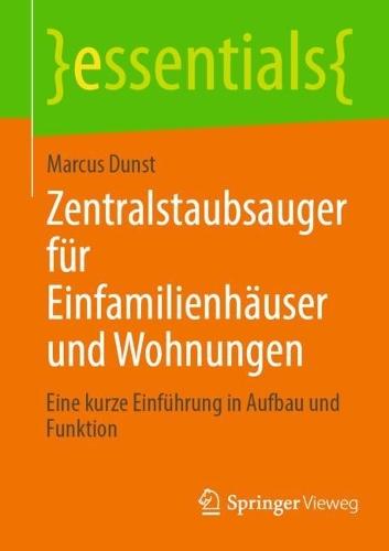 Zentralstaubsauger für Einfamilienhäuser und Wohnungen: Eine kurze Einführung in Aufbau und Funktion