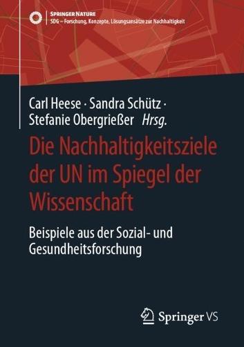 Die Nachhaltigkeitsziele der UN im Spiegel der Wissenschaft: Beispiele aus der Sozial- und Gesundheitsforschung