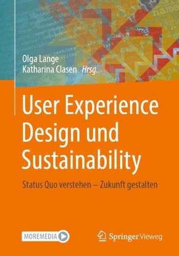 User Experience Design und Sustainability: Status Quo verstehen – Zukunft gestalten