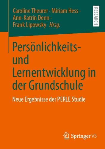 Persönlichkeits- und Lernentwicklung in der Grundschule: Neue Ergebnisse der PERLE Studie