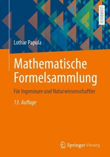 Mathematische Formelsammlung: Für Ingenieure und Naturwissenschaftler