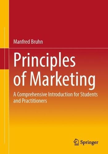 Principles of Marketing: A Comprehensive Introduction for Students and Practitioners