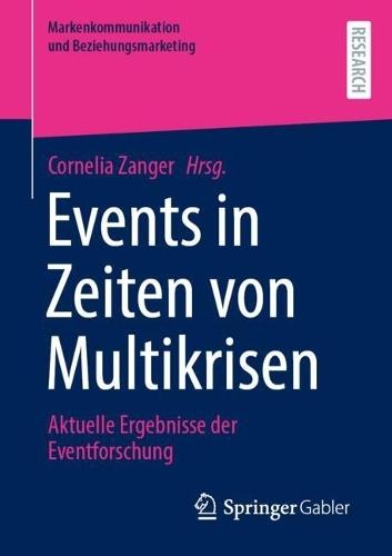 Events in Zeiten von Multikrisen: Aktuelle Ergebnisse der Eventforschung