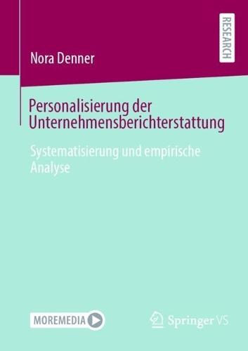 Personalisierung der Unternehmensberichterstattung: Systematisierung und empirische Analyse