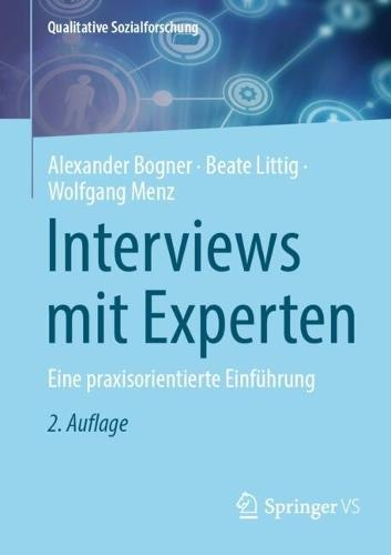 Interviews mit Experten: Eine praxisorientierte Einführung