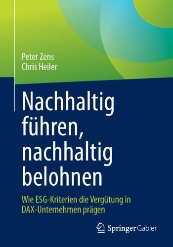 Nachhaltig führen, nachhaltig belohnen: Wie ESG-Kriterien die Vergütung in DAX-Unternehmen prägen