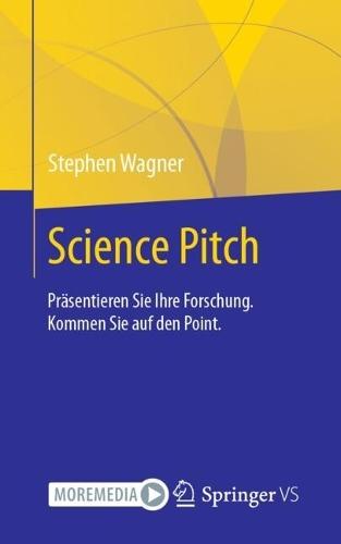Science Pitch: Präsentieren Sie Ihre Forschung. Kommen Sie auf den Point.