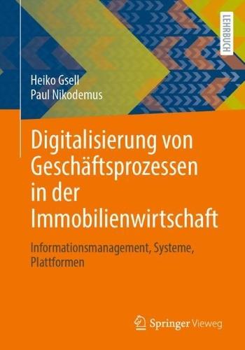 Digitalisierung von Geschäftsprozessen in der Immobilienwirtschaft: Informationsmanagement, Systeme, Plattformen