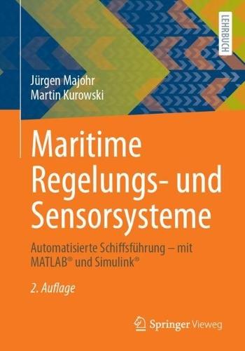 Maritime Regelungs- und Sensorsysteme: Automatisierte Schiffsführung – mit MATLAB® und Simulink®