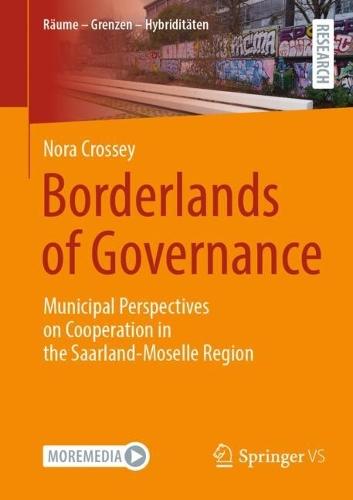 Borderlands of Governance: Municipal Perspectives on Cooperation in the Saarland-Moselle Region