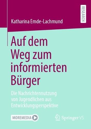 Auf dem Weg zum informierten Bürger: Die Nachrichtennutzung von Jugendlichen aus Entwicklungsperspektive