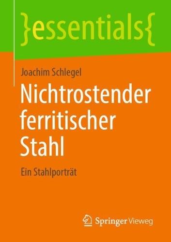 Nichtrostender ferritischer Stahl: Ein Stahlporträt
