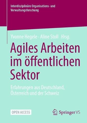 Agiles Arbeiten im öffentlichen Sektor: Erfahrungen aus Deutschland, Österreich und der Schweiz